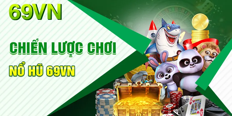 Bỏ túi các chiến lược quay hũ hiệu quả có một không hai