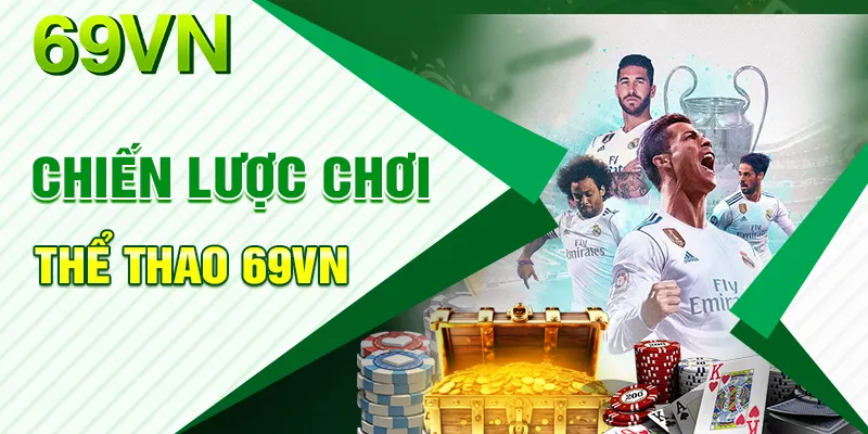 Bỏ túi những chiến lược cược thắng lớn từ cao thủ