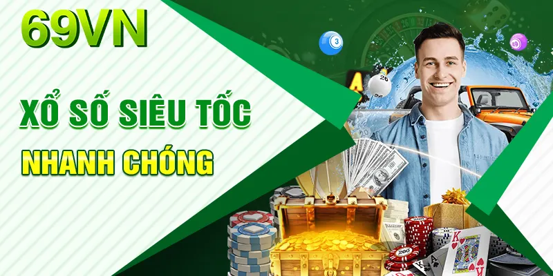 Xổ số siêu tốc nổi tiếng bởi sự nhanh chóng, đơn giản